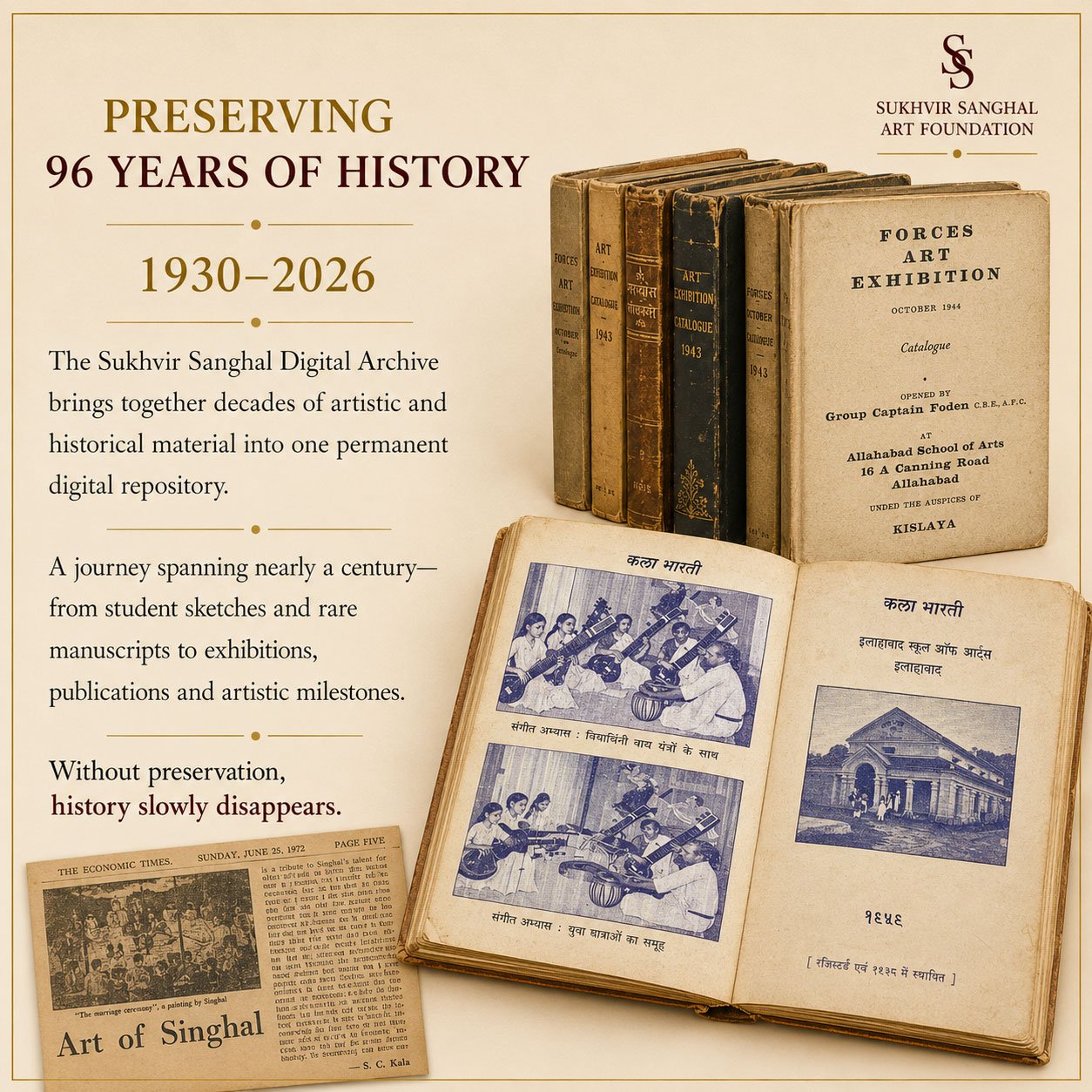 Preserving 96 Years of History (1930–2026) graphic featuring rare exhibition catalogues, archival books and historical publications from the Sukhvir Sanghal Digital Archive, including the 1944 Forces Art Exhibition catalogue and Kala Bharati publications.